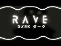 Download Lagu Dxrk ダーク - RAVE (ultra slowed + reverb)