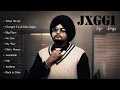 JXGGI-10 BEST EVER SONG| NEW PUNJABI SONGS 2026|LATEST PUNJABI SONGS 2026| #jxggi #jxgginewsongs 