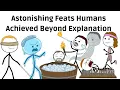 Lagu Astonishing Feats Humans Achieved Beyond Explanation