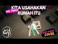 Download Lagu KITA USAHAKAN RUMAH ITU - SAL PRIADI | POP PUNK COVER 🎸 BY ASDBOYS