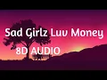 Download Lagu Amaarae - Sad Girlz Luv Money Remix (8D AUDIO) 360°