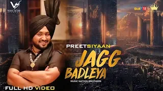 Jagg Badleya | Preet Siyaan | Latest Full Video 2018 | VS Records