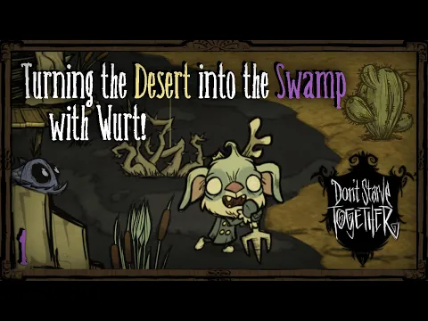 Download MP3 Can We Turn The Desert Into A Swamp With Wurt? [Don't Starve Together]