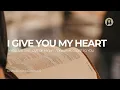 Lagu I give you my heart  + You are the love of my life + Draw me close to you | Jesus Image
