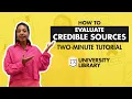 Evaluating Credible Sources - Two Minute Tutorials Cal State LA Library