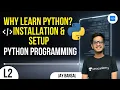 L2 Why learn Python Installation setup Jay Bansal Python Programming Course
