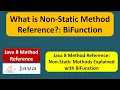 What is Non-Static Method reference - BiFunction Java 8 method reference