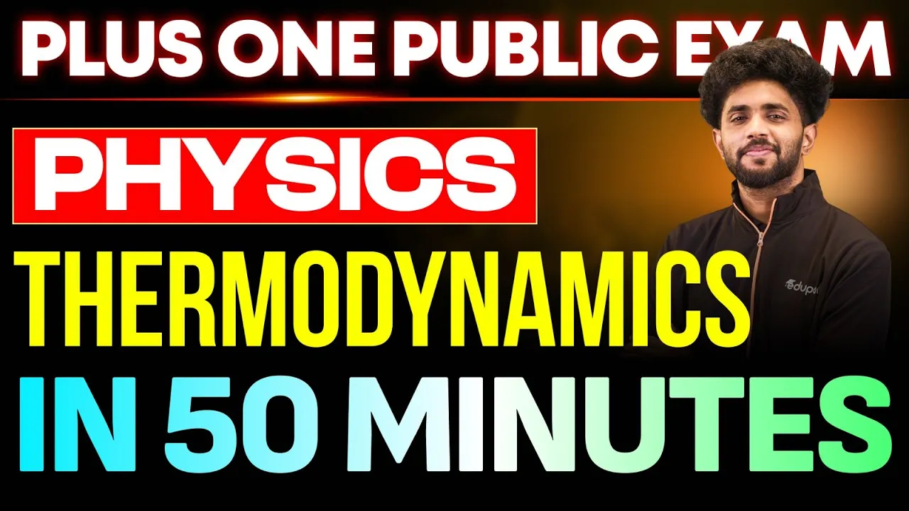Plus One Physics Public Exam | Thermodynamics in 50 Minutes | Eduport Plus One
