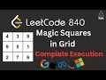 Magic Squares in Grid LeetCode 840 Complete Explanation