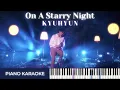 KYUHYUN 규현  - On A Starry Night 별이 빛나는 밤에 | Karaoke Piano by Fadli