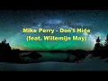 Download Lagu Mike Perry - Don't Hide feat. Willemijn May - (Subtitulada en español)