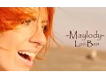 MAYLODY - Lo\u0026Ben - [ Official video]