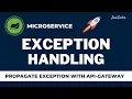 Microservices Exception Handling Deep Dive API-Gateway JavaTechie