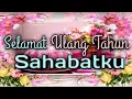 Ucapan Selamat Ulang Tahun untuk SAHABAT SEJATI