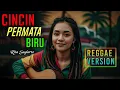 Download Lagu CINCIN PERMATA BIRU - Rita Sugiarto | COVER REGGAE VERSION