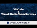 31 Visual Studio Code and Visual Studio Team Services Integration