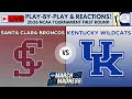 2026 NCAA Tournament First Round Santa Clara vs Kentucky Live Play-By-Play Reactions