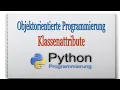 Python Next-Level objektorientierte Programmierung - Klassenattribute 003