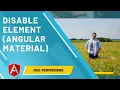 Ngx-permissions Tutorial - Disable elements input button plain and angular material