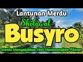 Download Lagu Sholawat Pembuka Rezeki Penyejuk Hati, Sholawat Busyro, Sholawat Pelancar Rezeki, Sholawat Nabi