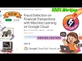 Fraud Detection on Financial Transactions with Machine Learning on Google Cloud Burger