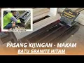 Download Lagu Jasa Pemasangan Kijing Makam Dari Batu Granite Hitam Oleh RATU MARMER TULUNGAGUNG.