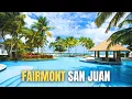 El San Juan Fairmont Hotel Puerto Rico Resort FULL TOUR