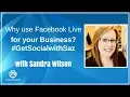 Why use Facebook Live for your Business -
