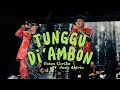 Download Lagu Toton Caribo - Tunggu Di Ambon Ft Justy Aldrin ( Lyric Video )