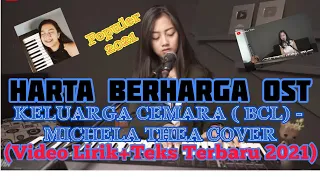 Download HARTA BERHARGA ost KELUARGA CEMARA ( BCL) - MICHELA THEA COVER(VIDEO LIRIK+TEKS TERBARU 2021) MP3