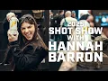 Hannah Barron Takes On SHOT SHOW 2025