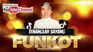 Download TenangLah Sayang DJ | SINGLE FUNKOT - VIRAL TIKTOK 2024 | COVER BY DJ QOWIM MP3