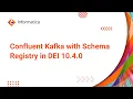 Introduction to Confluent Kafka with Schema Registry in DEI 10 4 0