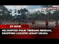 Momen Helikopter Polri Drop Bantuan di Landasan Tergenang Banjir di Aceh Tamiang | UP NOW!
