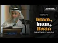 Lagu 40 Nawawi Hadiths  || 02 Islam, Iman, Ihsan (1/3) || Shaikh  Faris Al Hammadi