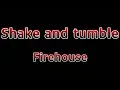 Download Lagu Shake and Tumble - Firehouse(Lyrics)