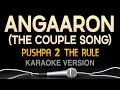 Download Lagu Angaaron (The Couple Song) Karaoke Lyrical | Pushpa 2 The Rule | Allu Arjun | Rashmika |Sukumar |DSP