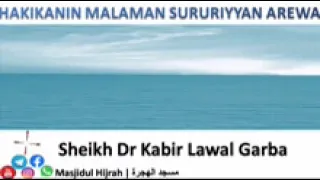 hakikanin malaman sururiyyan arewa sheikh jafar da albani zaria daga sheikh kabir lawal garba
