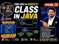 Class in Java Explained Class Object Relationship Core Java with Agentic AI Episode 26