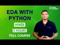 EDA with Python Full Course in Hindi Exploratory Data Analysis EDA Using Python Great Learning