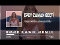 Epey Zaman Geçti Nerdesin Bilmem - Canbay & Wolker & Aleyna Kalaycıoğlu ( Emre Kaşık Remix )