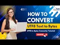 How to Convert UTF8 Text to Bytes UTF8 to Bytes Converter Tutorial