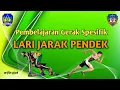 Download Lagu Gerak Spesifik (Teknik dasar) Lari Cepat Jarak Pendek  SMP Kelas 7, 8, dan 9.