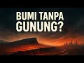 Download Lagu Pernah kepikiran nggak bagaimana kondisi bumi tanpa gunung🗻