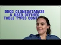 Dba DBCC CLONEDATABASE User Defined Table Types conflict