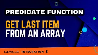 How to get last item from an array in Oracle Integration 3 mapper OIC 3 last xpath predicate