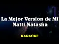 Natti Natasha - La Mejor Version De Mi (Karaoke Instrumental)