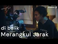 Download Lagu Film Pendek - MERANGKUL JARAK (2020) | Behind The Scenes