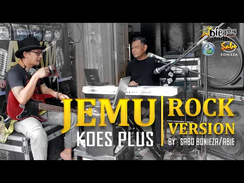 Download MP3 JEMU (ROCK VERSION)- Koes Plus - Cover By Abie Plus