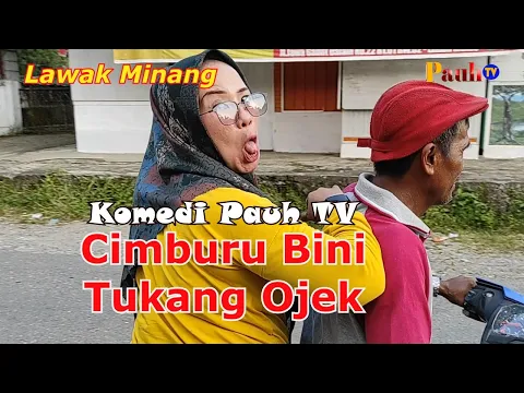 Download MP3 CIMBURU BINI TUKANG OJEK- Komedi Pauh TV #072. Film Lawak Minang